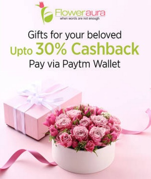 India Desire : Floweraura Paytm Offer: Get 30% Cashback On Rs 350 Using Paytm Wallet